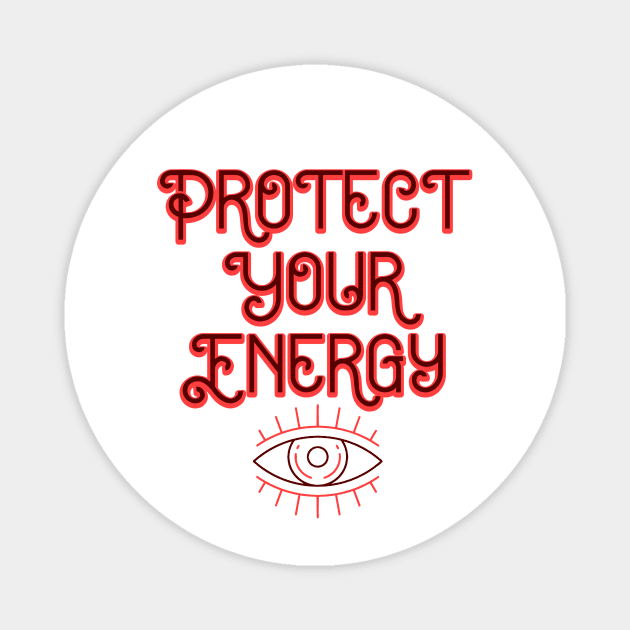 Protect your energy Magnet by DEMON LIMBS